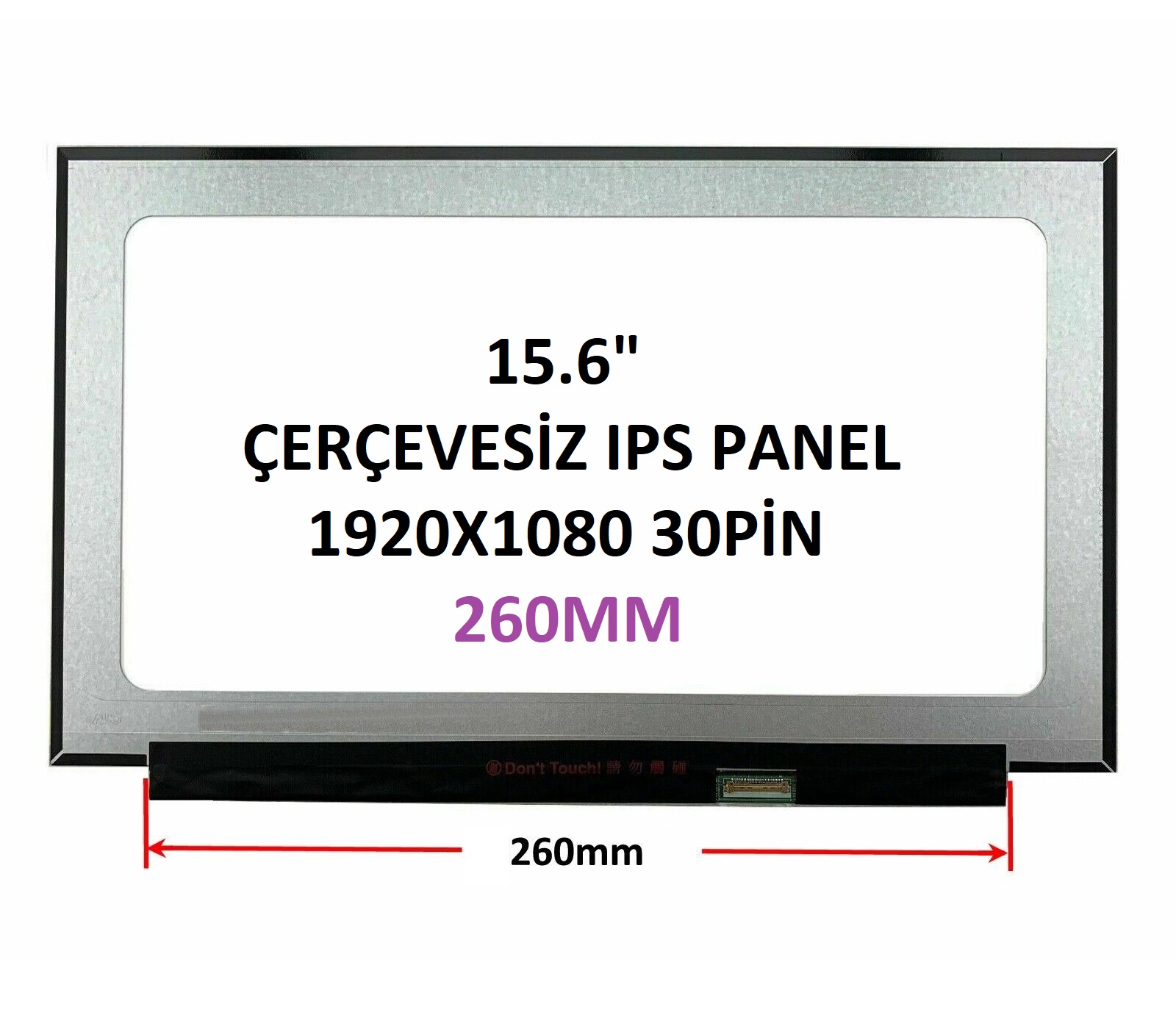 N156HGA-EA3 REV.C4 Uyumlu 15.6’’ 30 Pin Ekran Panel 260mm